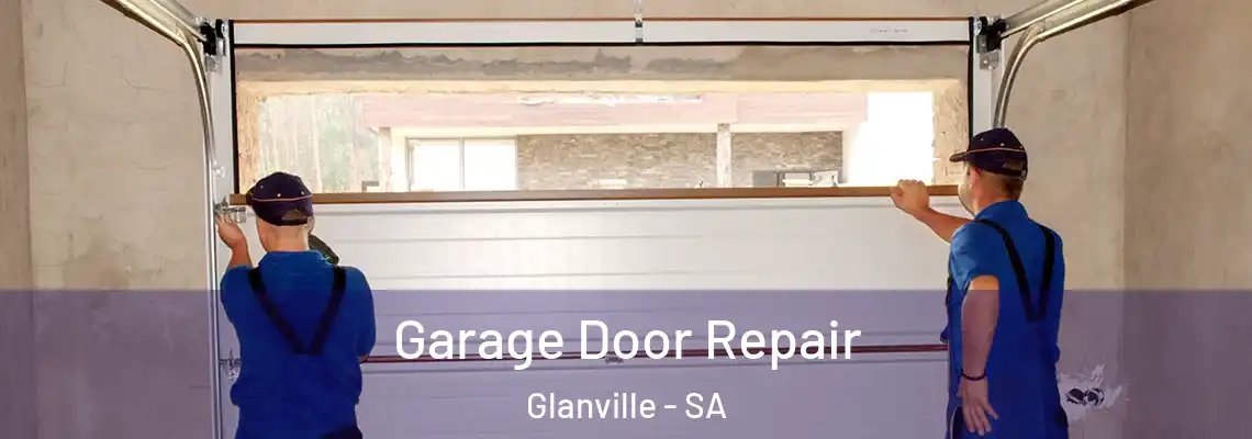  Garage Door Repair Glanville - SA