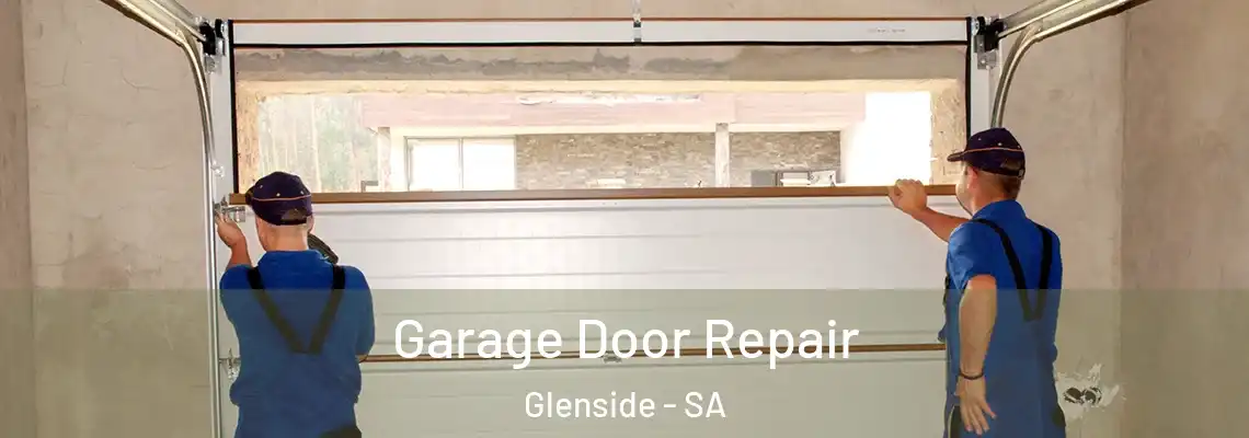  Garage Door Repair Glenside - SA