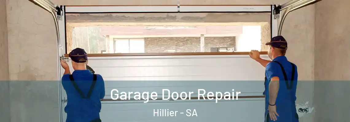  Garage Door Repair Hillier - SA