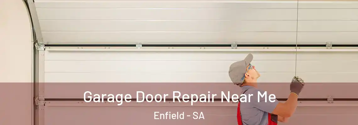  Garage Door Repair Near Me Enfield - SA