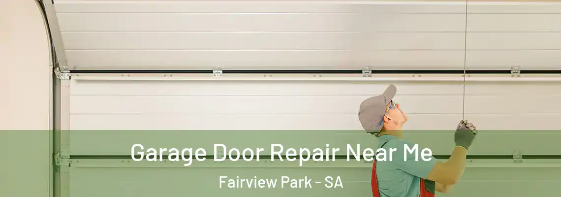  Garage Door Repair Near Me Fairview Park - SA