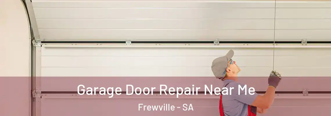  Garage Door Repair Near Me Frewville - SA
