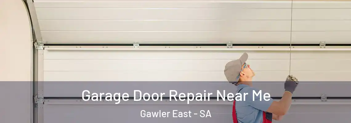  Garage Door Repair Near Me Gawler East - SA