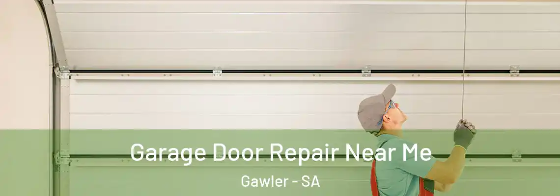  Garage Door Repair Near Me Gawler - SA