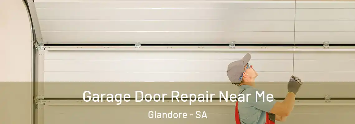  Garage Door Repair Near Me Glandore - SA