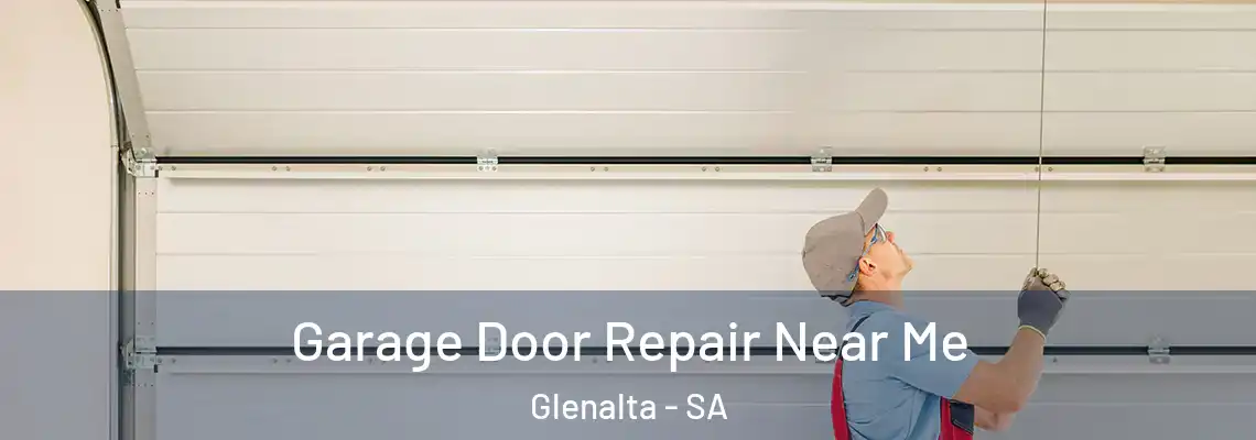  Garage Door Repair Near Me Glenalta - SA