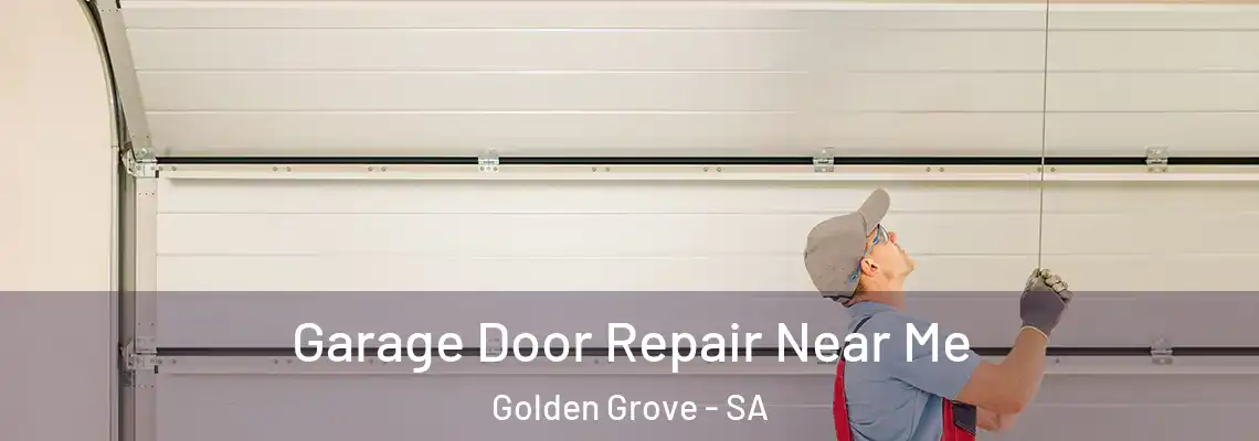  Garage Door Repair Near Me Golden Grove - SA
