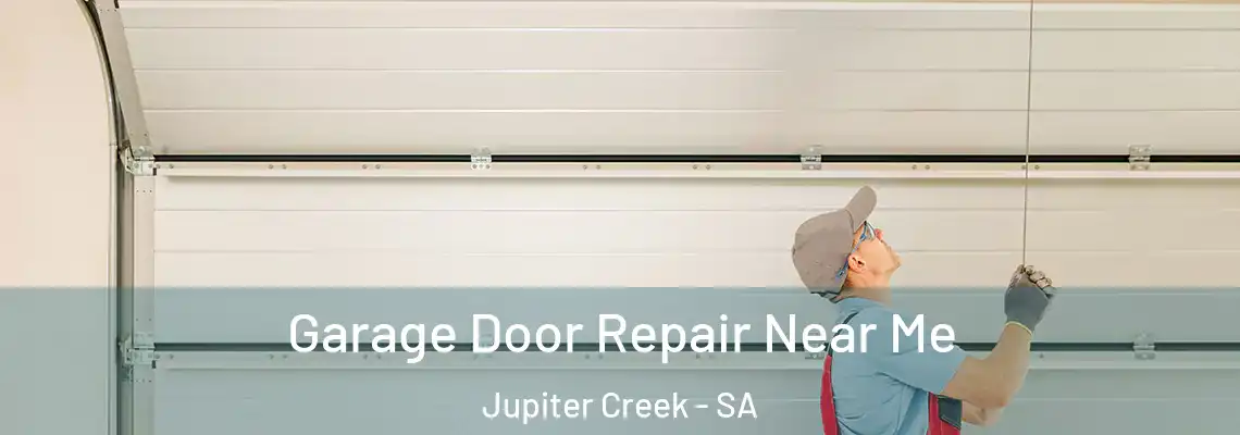  Garage Door Repair Near Me Jupiter Creek - SA