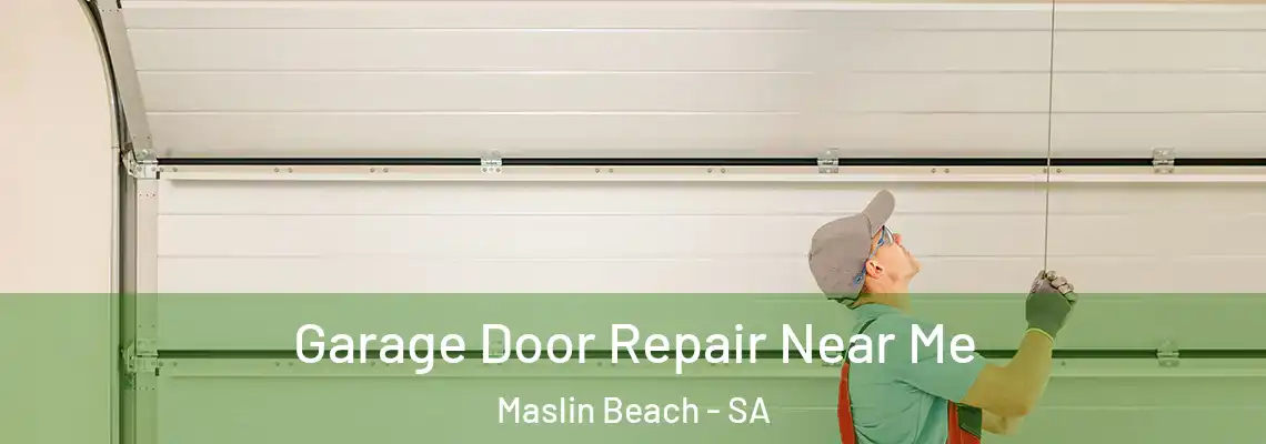  Garage Door Repair Near Me Maslin Beach - SA
