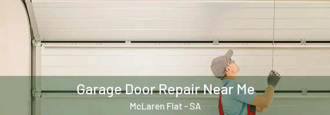  Garage Door Repair Near Me McLaren Flat - SA
