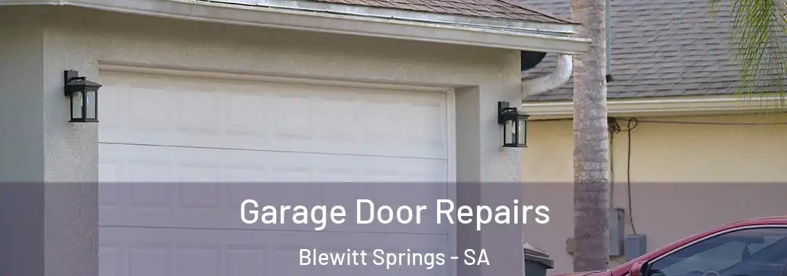Garage Door Repairs Blewitt Springs - SA