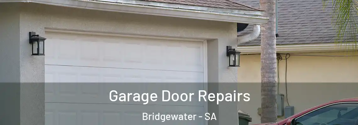  Garage Door Repairs Bridgewater - SA