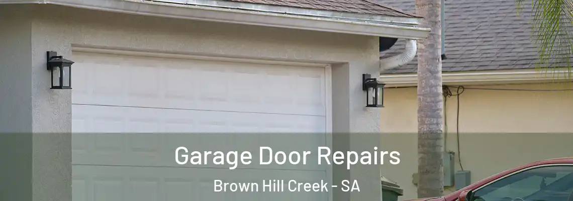  Garage Door Repairs Brown Hill Creek - SA