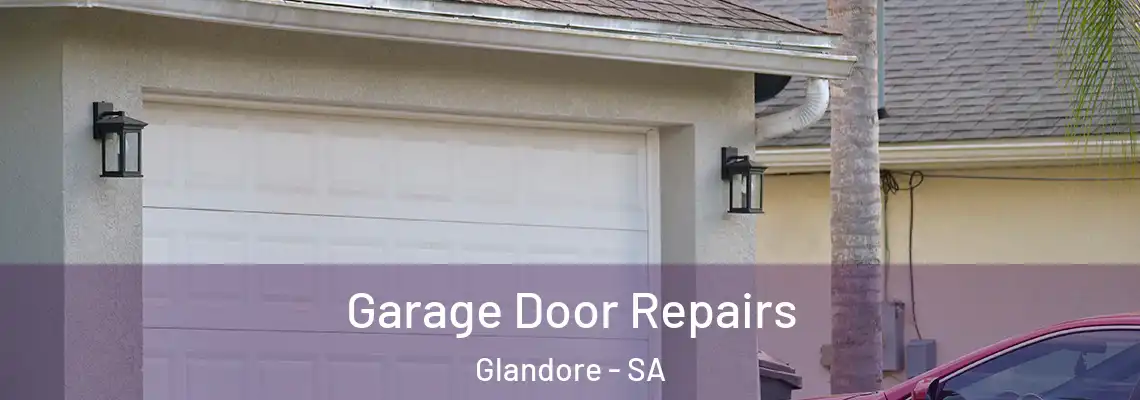  Garage Door Repairs Glandore - SA