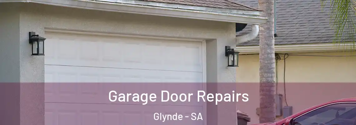  Garage Door Repairs Glynde - SA