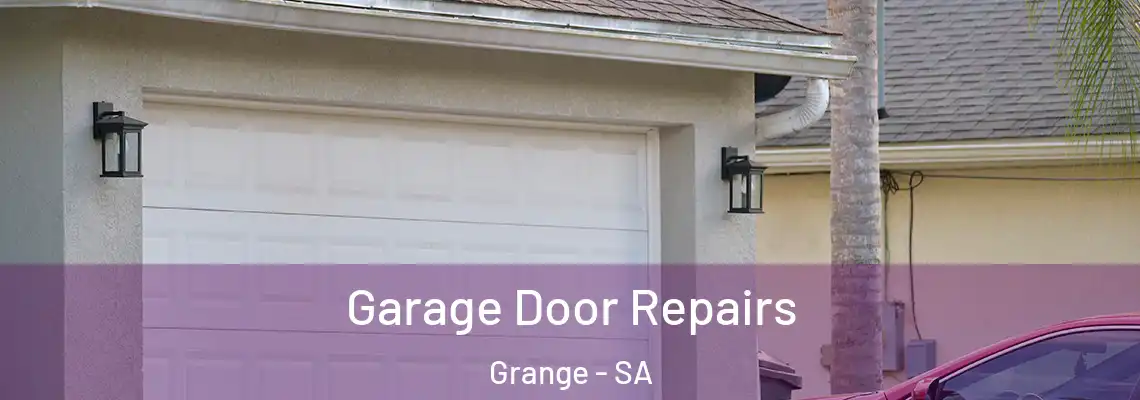  Garage Door Repairs Grange - SA