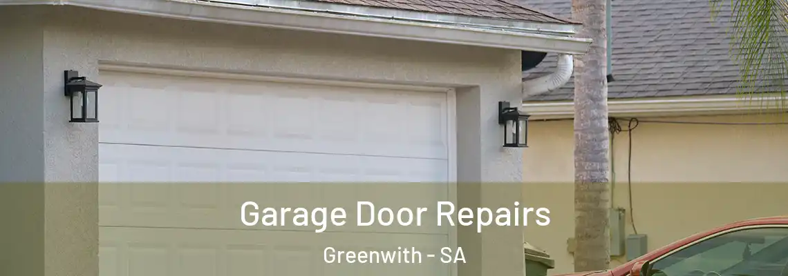  Garage Door Repairs Greenwith - SA