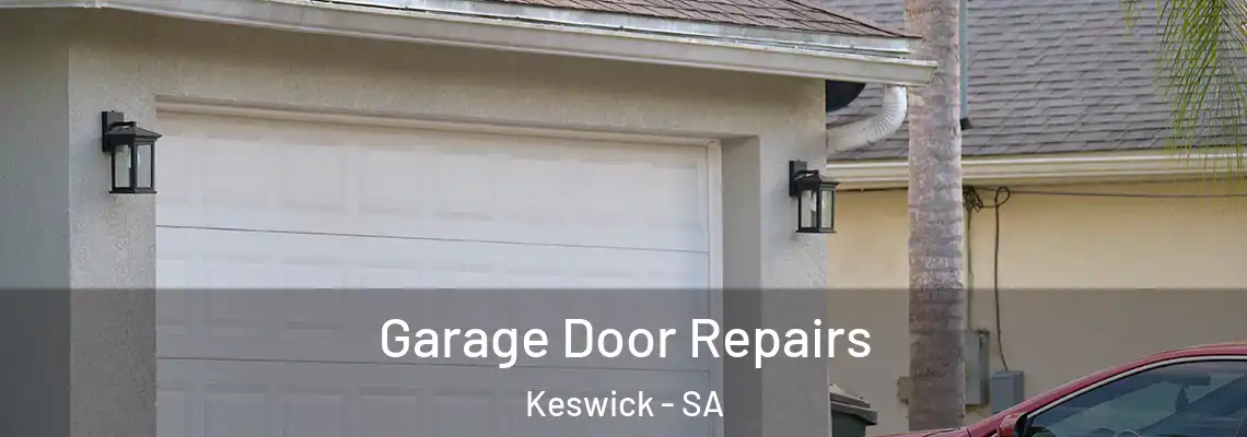  Garage Door Repairs Keswick - SA