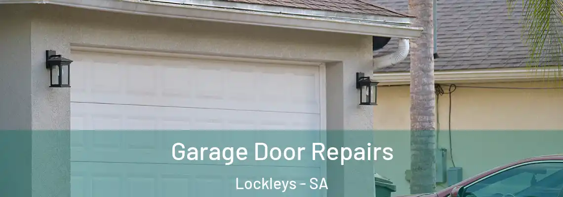  Garage Door Repairs Lockleys - SA