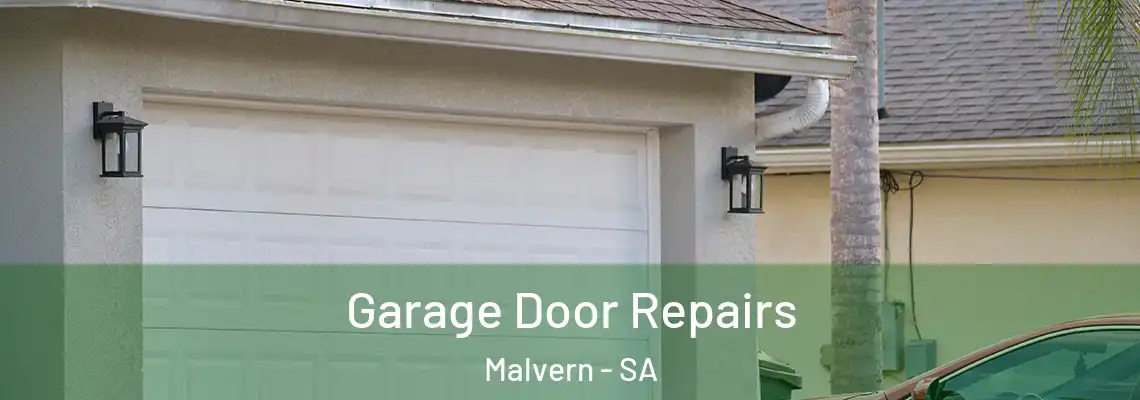  Garage Door Repairs Malvern - SA