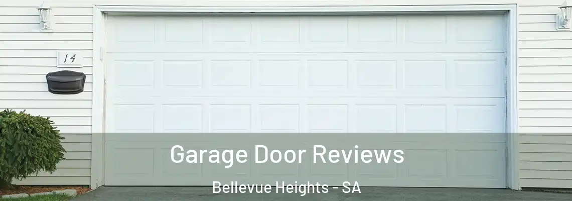  Garage Door Reviews Bellevue Heights - SA