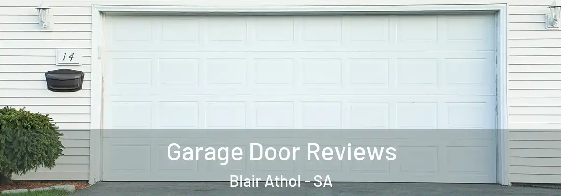  Garage Door Reviews Blair Athol - SA