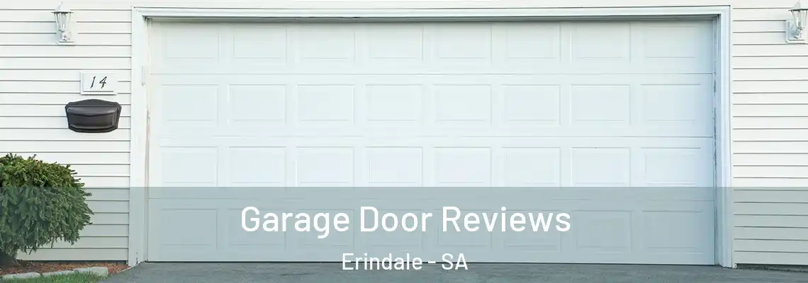 Garage Door Reviews Erindale - SA