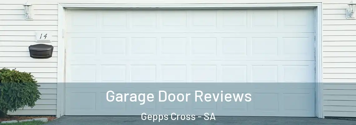 Garage Door Reviews Gepps Cross - SA