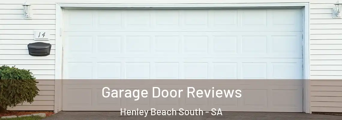  Garage Door Reviews Henley Beach South - SA