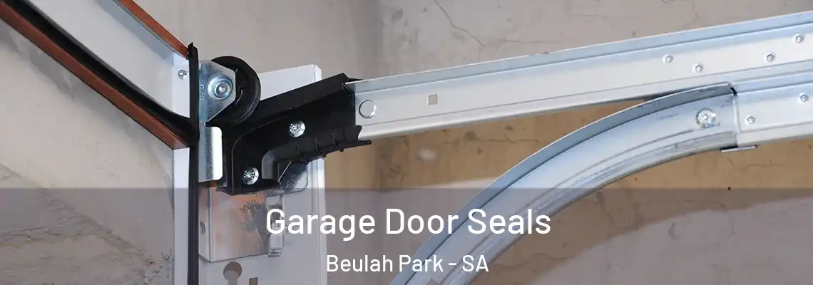  Garage Door Seals Beulah Park - SA