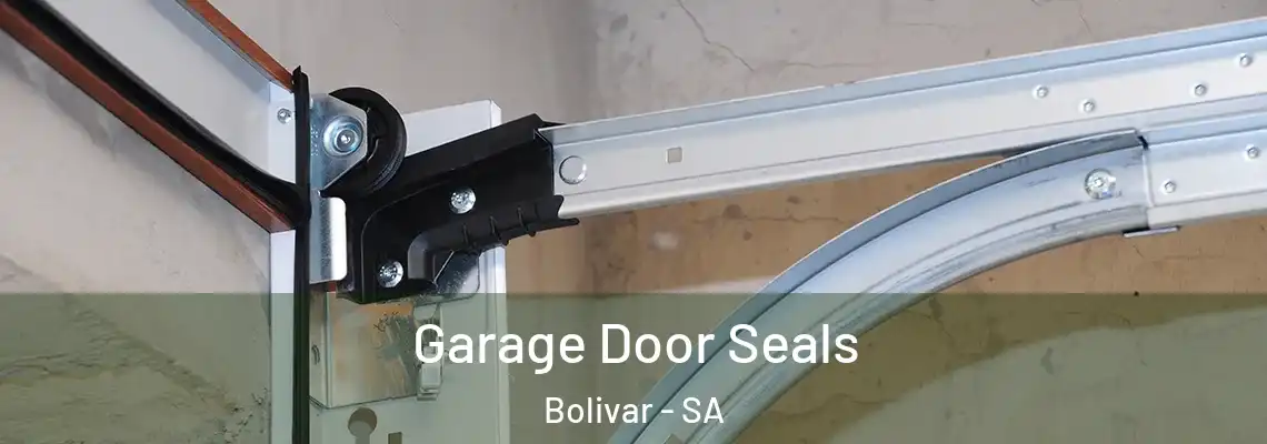 Garage Door Seals Bolivar - SA