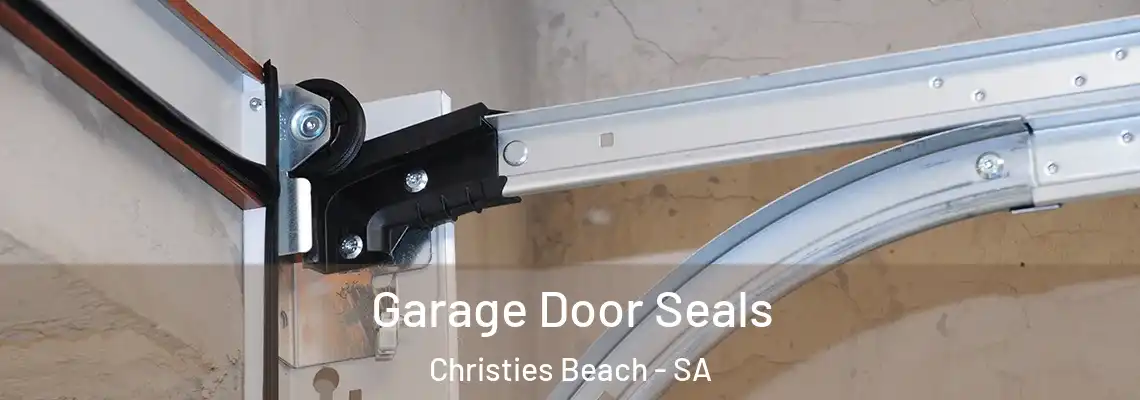 Garage Door Seals Christies Beach - SA