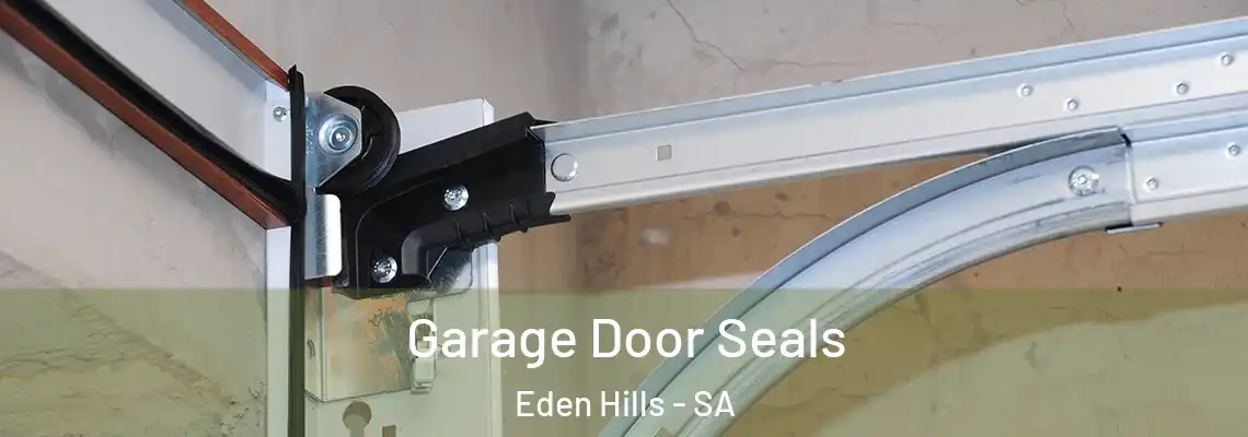  Garage Door Seals Eden Hills - SA