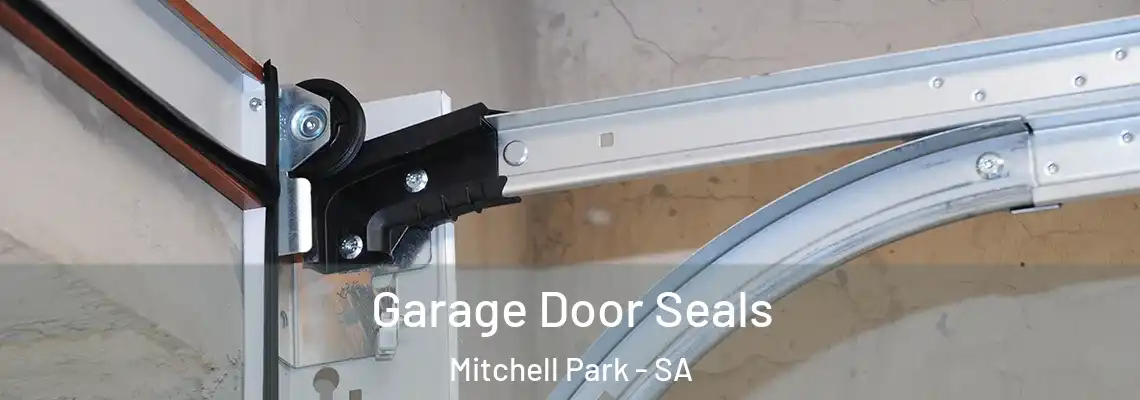  Garage Door Seals Mitchell Park - SA