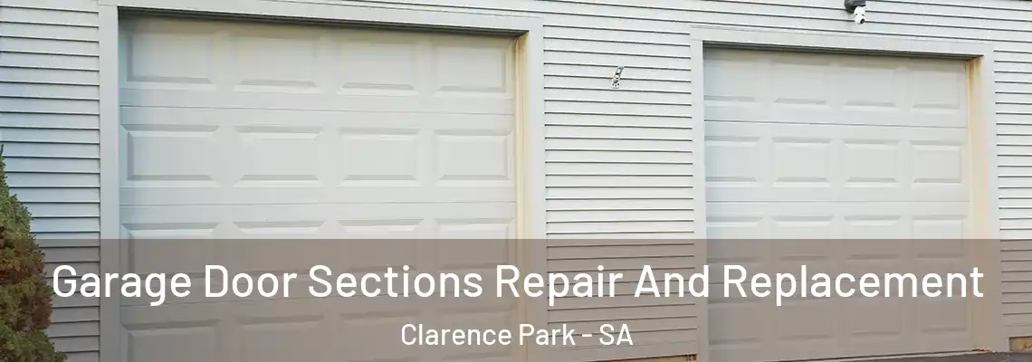  Garage Door Sections Repair And Replacement Clarence Park - SA