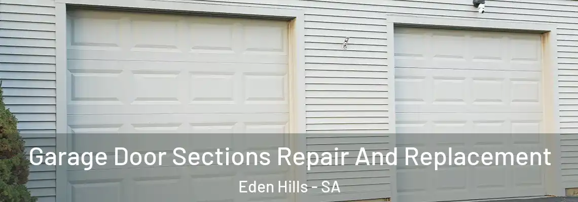  Garage Door Sections Repair And Replacement Eden Hills - SA