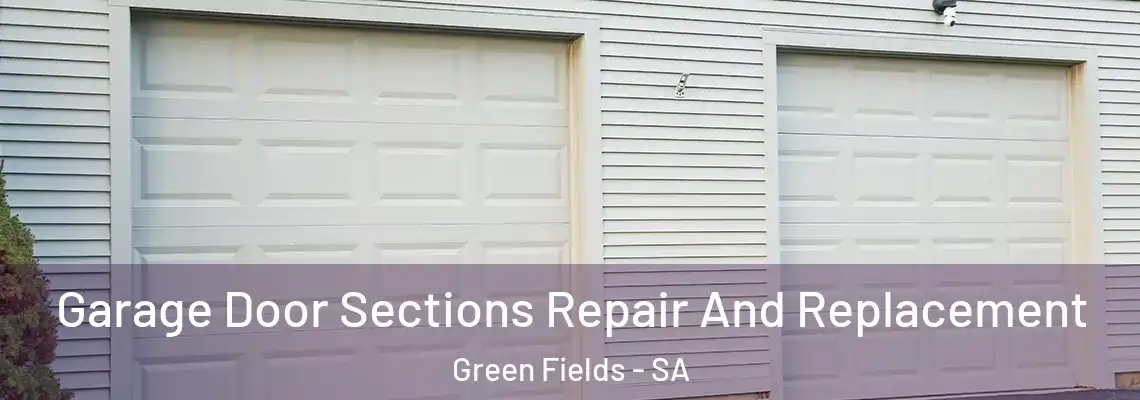  Garage Door Sections Repair And Replacement Green Fields - SA