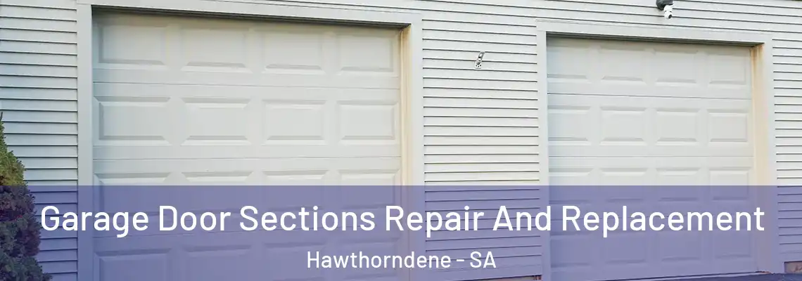  Garage Door Sections Repair And Replacement Hawthorndene - SA