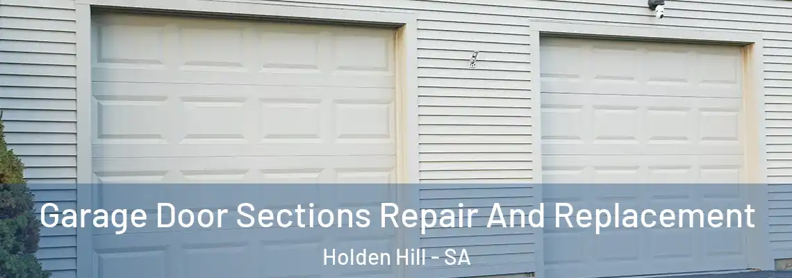  Garage Door Sections Repair And Replacement Holden Hill - SA