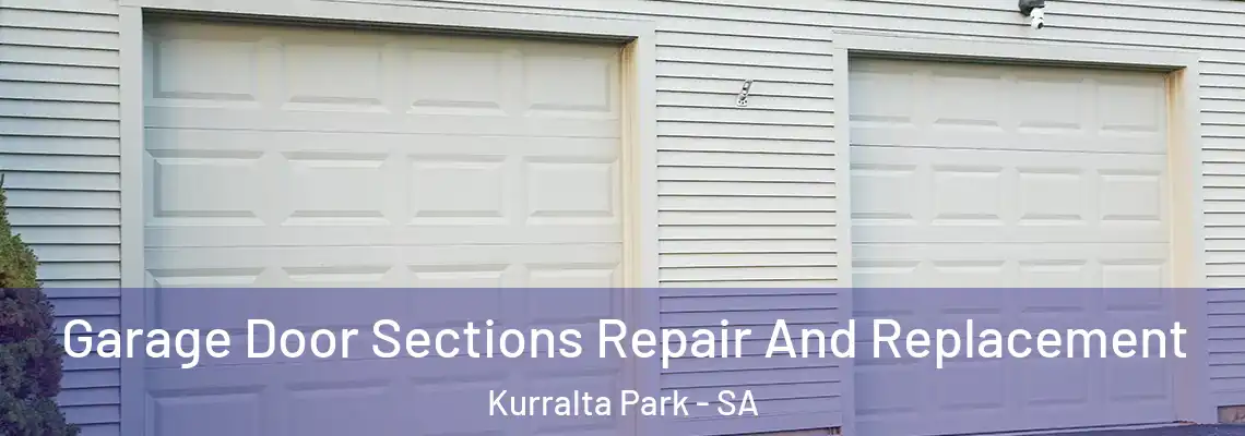  Garage Door Sections Repair And Replacement Kurralta Park - SA