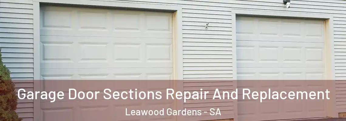  Garage Door Sections Repair And Replacement Leawood Gardens - SA
