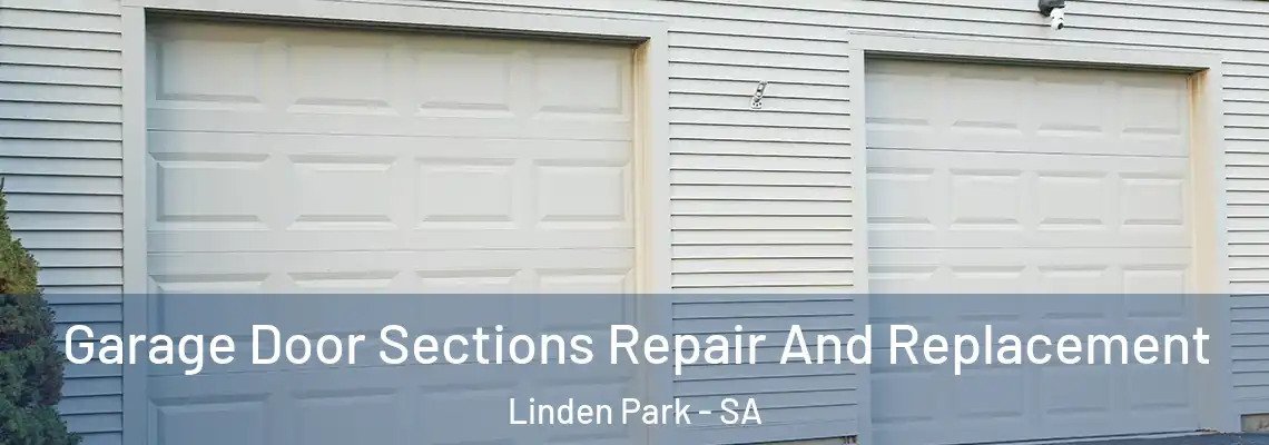  Garage Door Sections Repair And Replacement Linden Park - SA