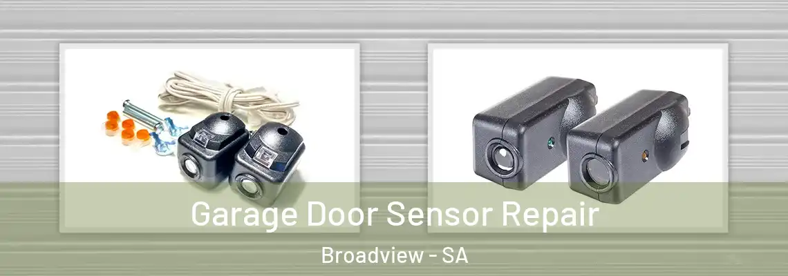  Garage Door Sensor Repair Broadview - SA