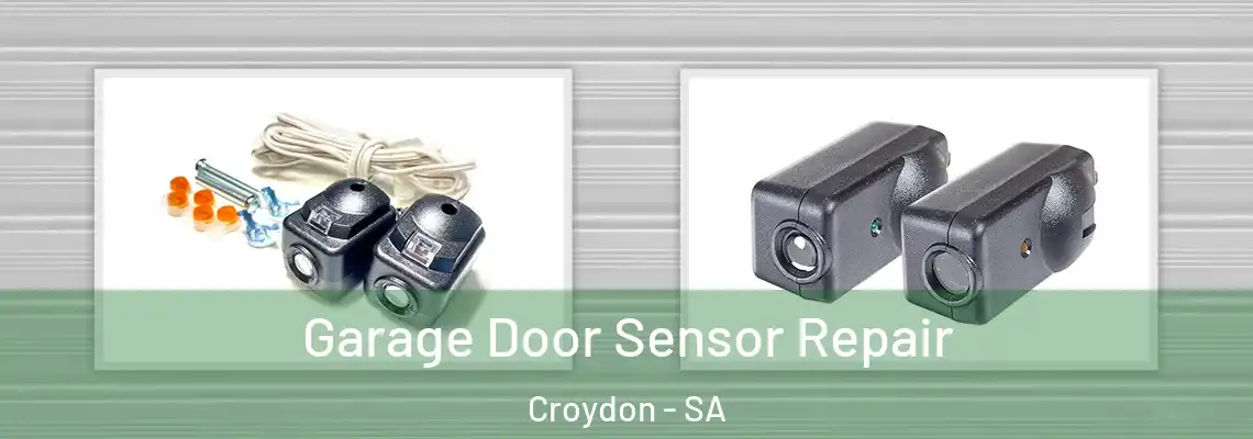  Garage Door Sensor Repair Croydon - SA