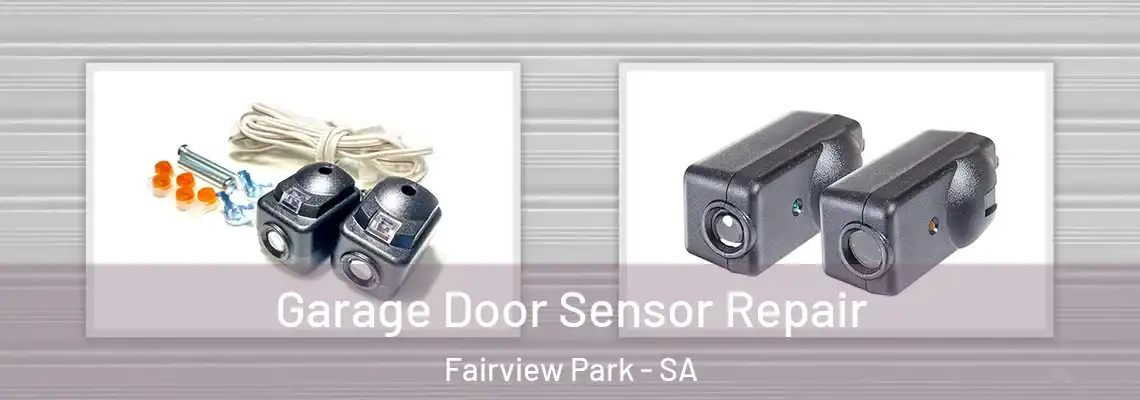  Garage Door Sensor Repair Fairview Park - SA