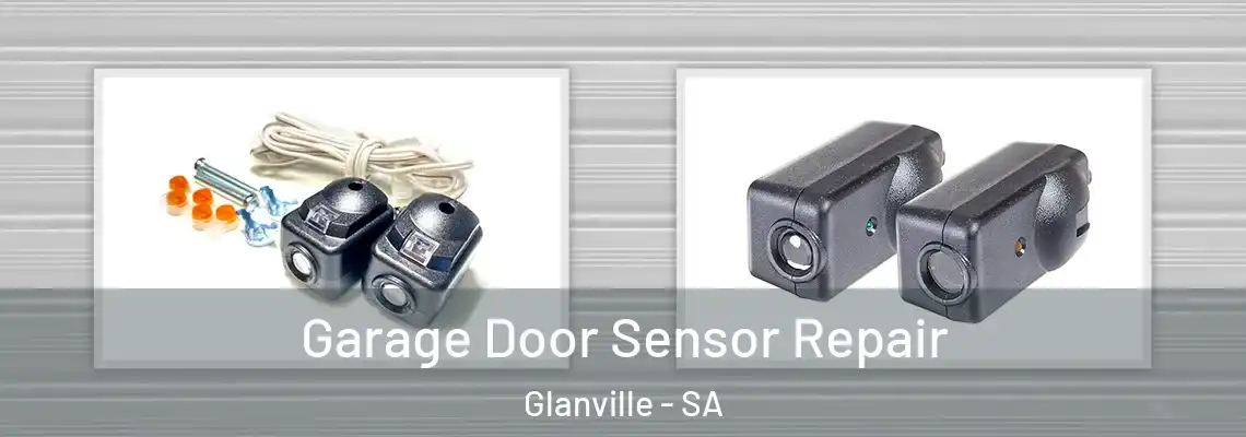  Garage Door Sensor Repair Glanville - SA
