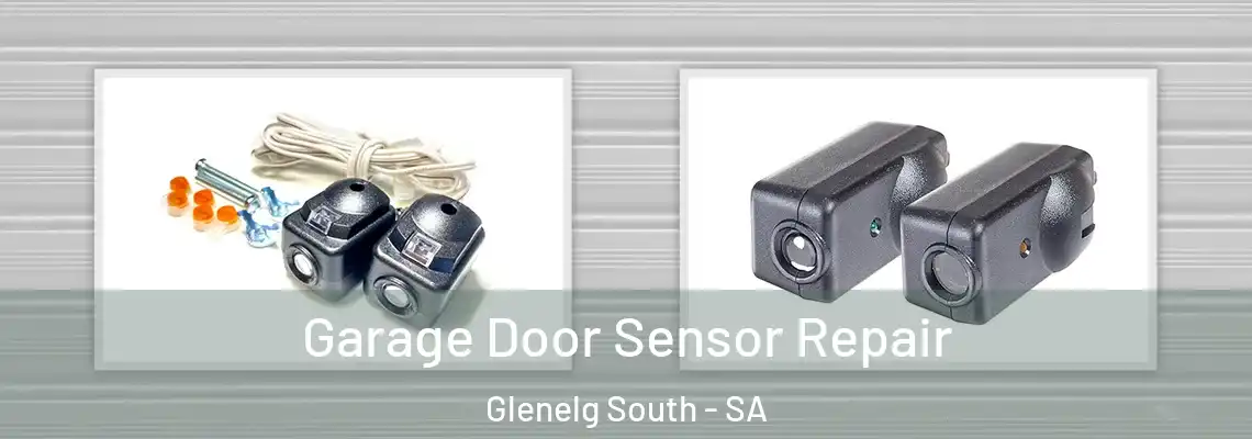  Garage Door Sensor Repair Glenelg South - SA