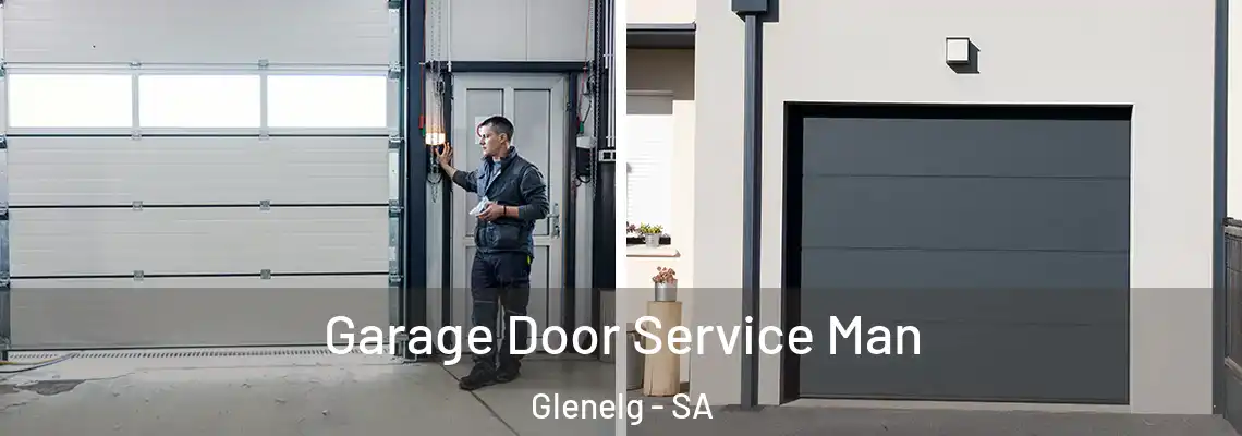  Garage Door Service Man Glenelg - SA
