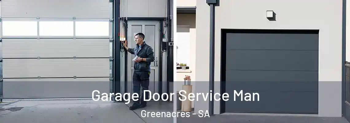  Garage Door Service Man Greenacres - SA