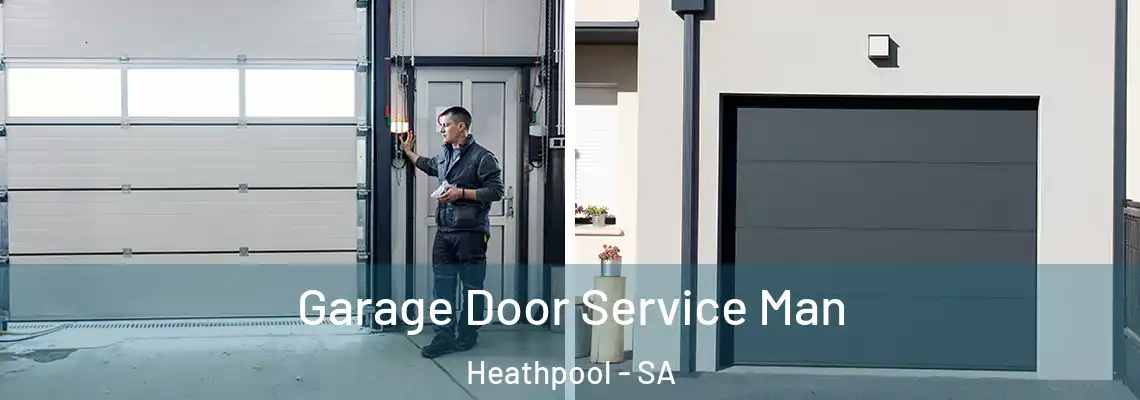  Garage Door Service Man Heathpool - SA